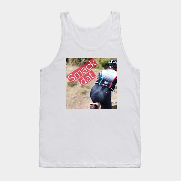 Smack Dat Tank Top by coexistcyclists